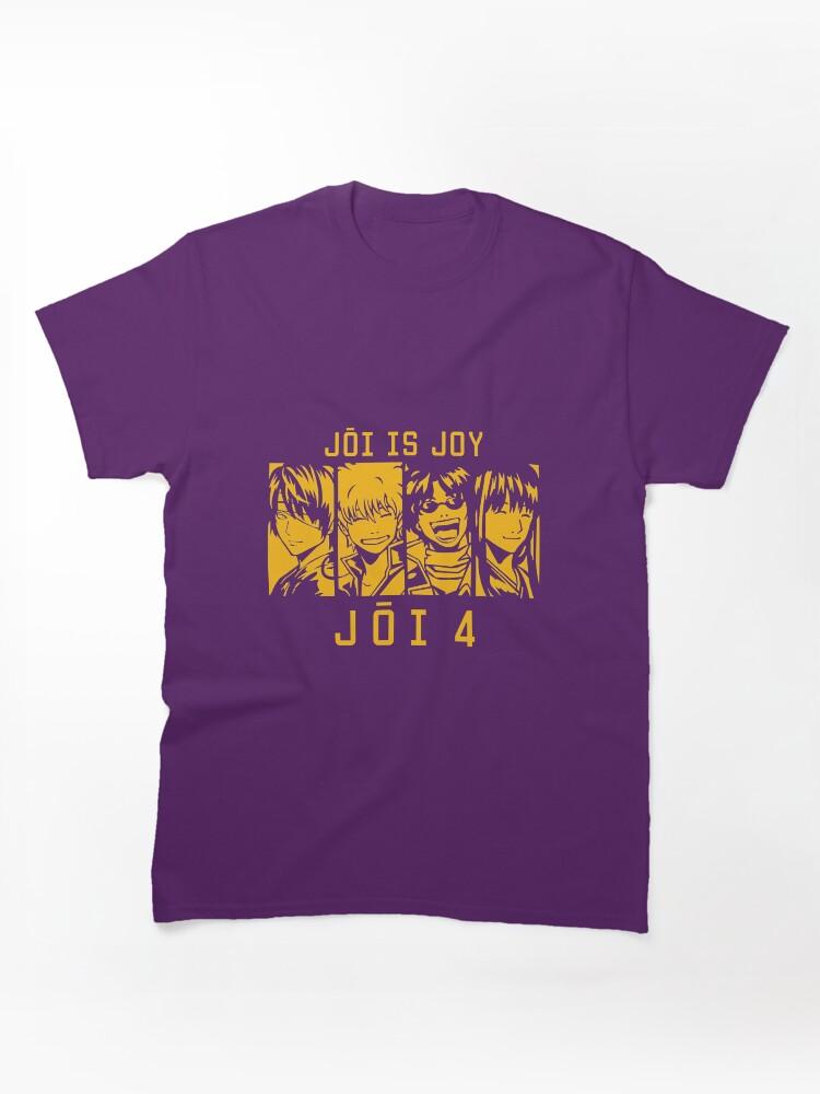 Gintama Old Jouishishi JOI is JOY Classic Unisex T-Shirt