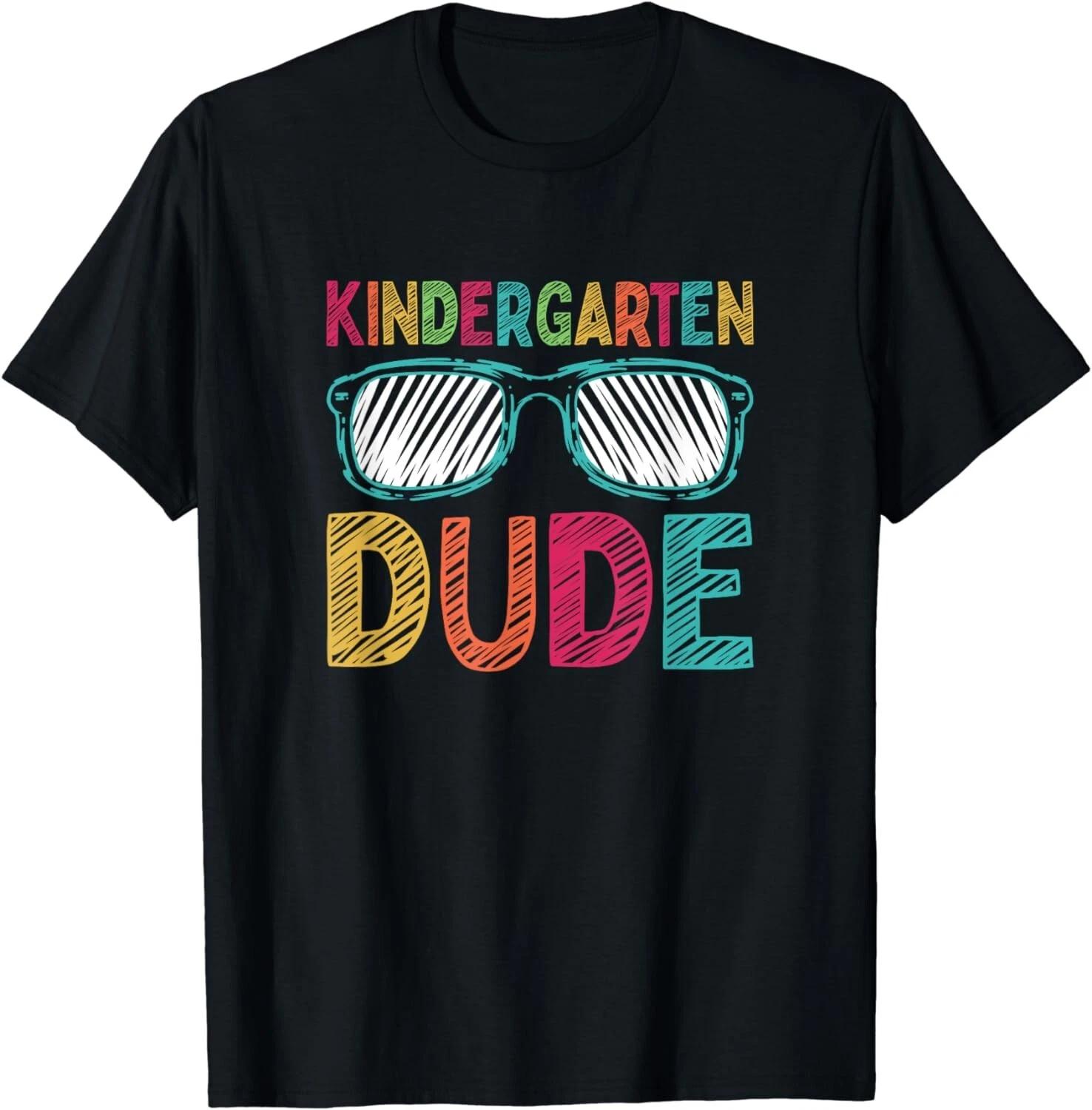 Kindergarten Dude Funny First Day Back To School Student Gift Unisex T-Shirt XL