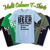 DRINK BEER 3 DAYS A WEEK PRINT/ Funny Joke Tee T-shirt