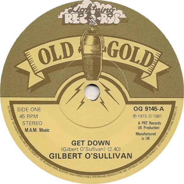 

7inch Record GILBERT OSULLIVAN Get Down Nothing Rhymed OG9145 Old Gold 1981 UK Pop Used