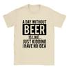 A Day Without Beer Is Like .... T-shirt Unisex T-Shirt