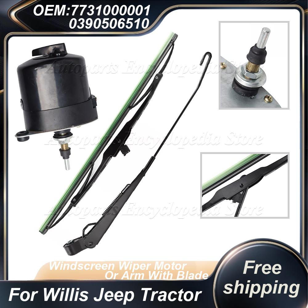 7731000001 Fit For Willis Jeep Tractor 0390506510 Universal 12V Windscreen Wiper Motor Or Arm With Blade 01287358