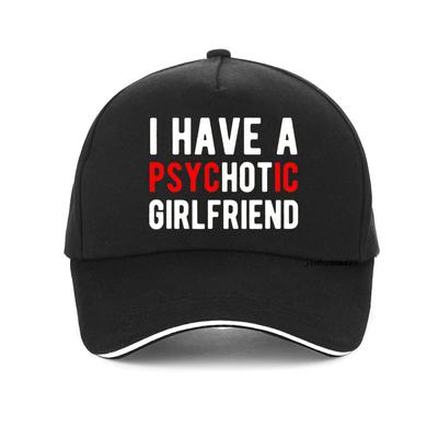 I Love My Psychotic Girlfriend Funny Baseball Cap fashionBirthday Gifts Summer Hip Hop Hat Outdoor Breathable Visor Unisex Hats