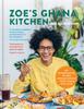 The Zoe's Ghana Kitchen : An Introduction To New African Cuisine - from Ghana with Love Book