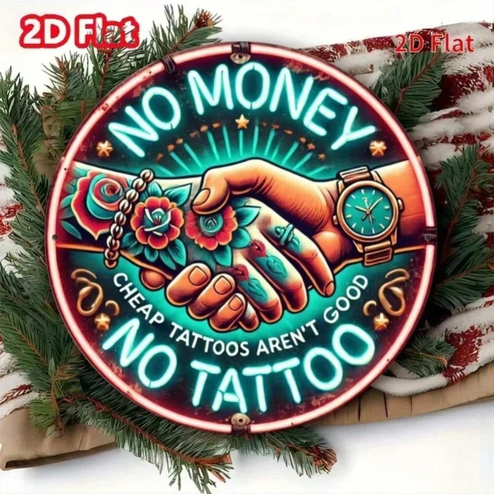 1PC Metal Sign No Money Cheap Tattoos Quote Wall Decor Shop Cafe Bar Art