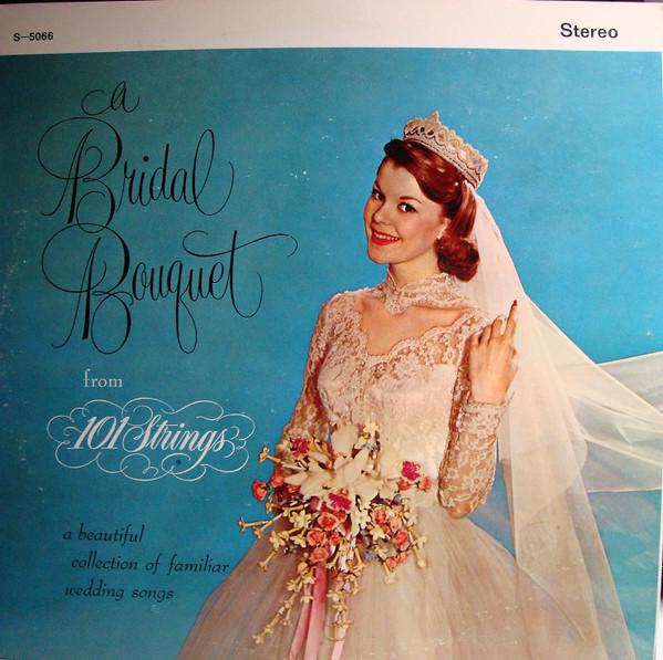 

LP Record 101 STRINGS A Bridal Bouquet S5066 ALSHIRE US Classical Used