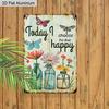 2D Flach, 1 Stück Vintage Inspirierendes Aluminium Wandkunst Schild "Heute wähle ich, glücklich zu sein" - 8*12 Zoll Aluminium Rustikales Heim-Büro-Dekor, Schlafzimmerwand