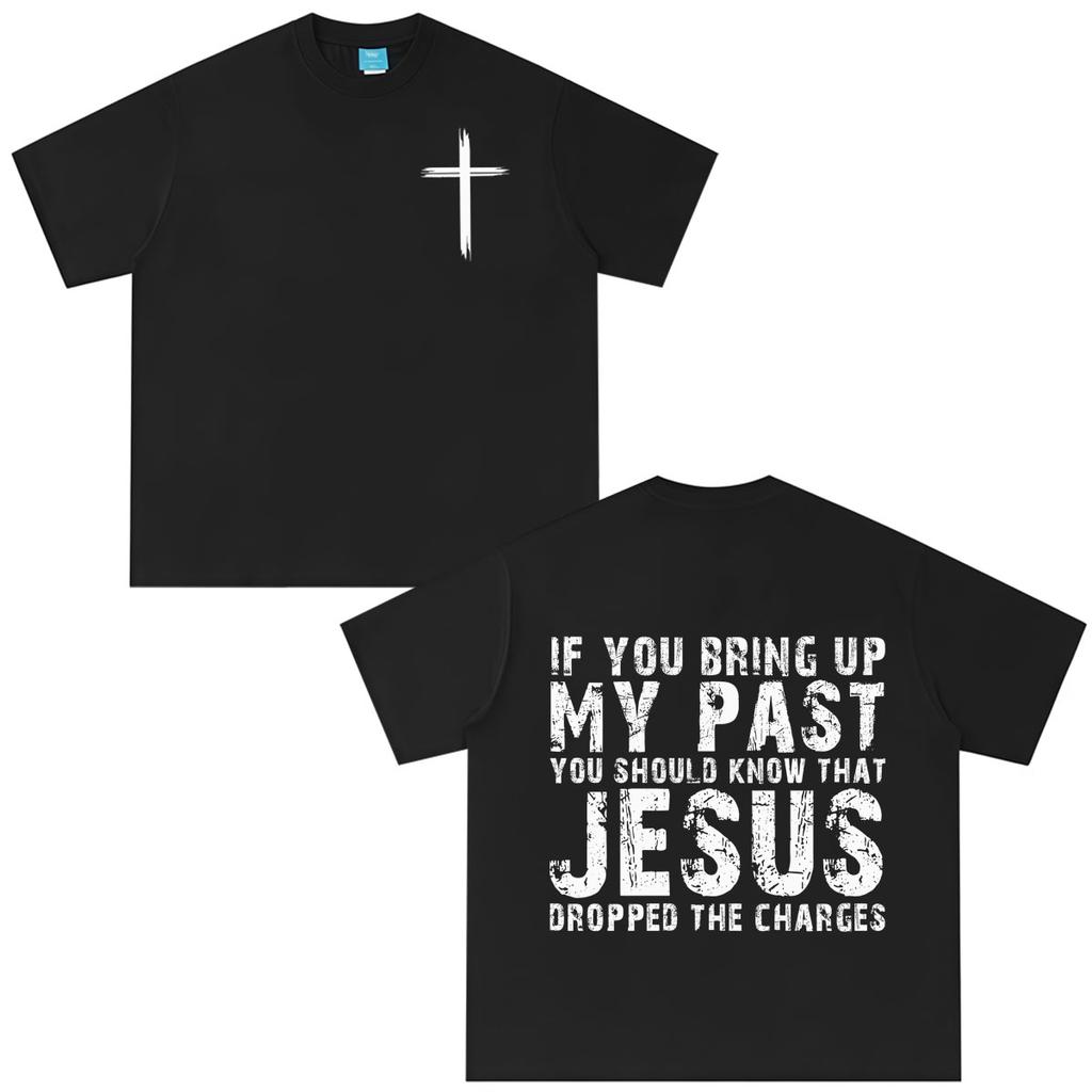 Jesus Hat Die Anklage Fallen Gelassen Christlicher Glaube Mode Print T-Shirt Herren Damen Vintage T-Shirt Locker Lässig Baumwolle Übergroße T-Shirts