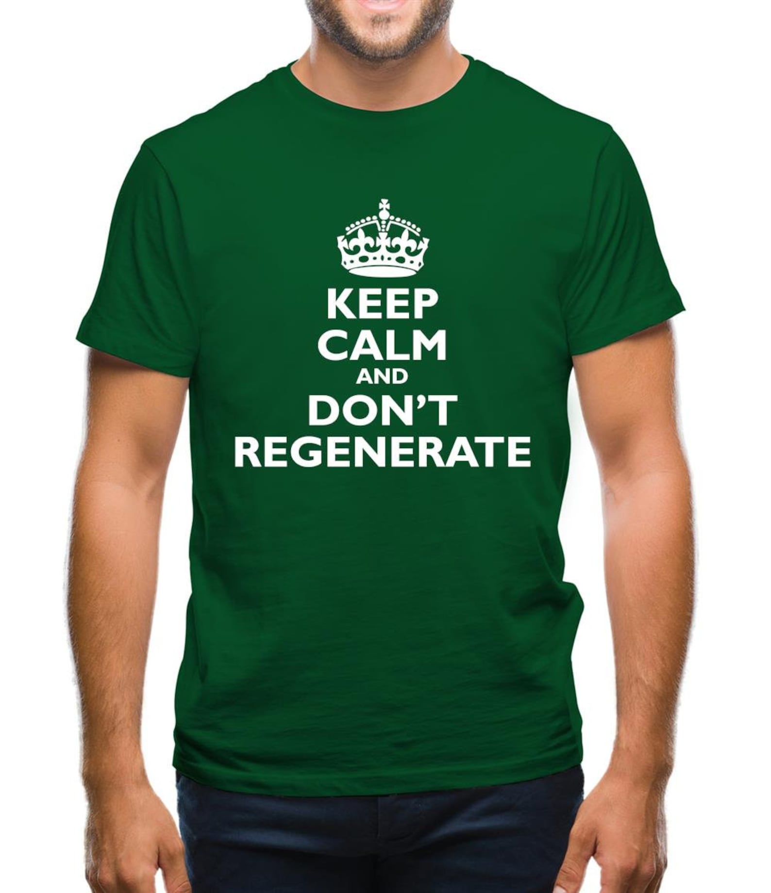 Keep Calm And Don t Regenerate Mens T-Shirt S