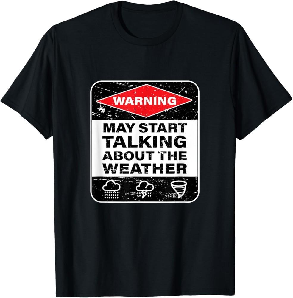 Weather Warning Funny Raining Storms Meteorology T-Shirt Unisex T-Shirt XXXL