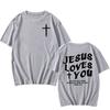 Jesus Love's You Christian Bible Verse T-shirt Cotton Short Sleeve O-neck Tshirts Summer Men Women Clothing Camisetas Graphic