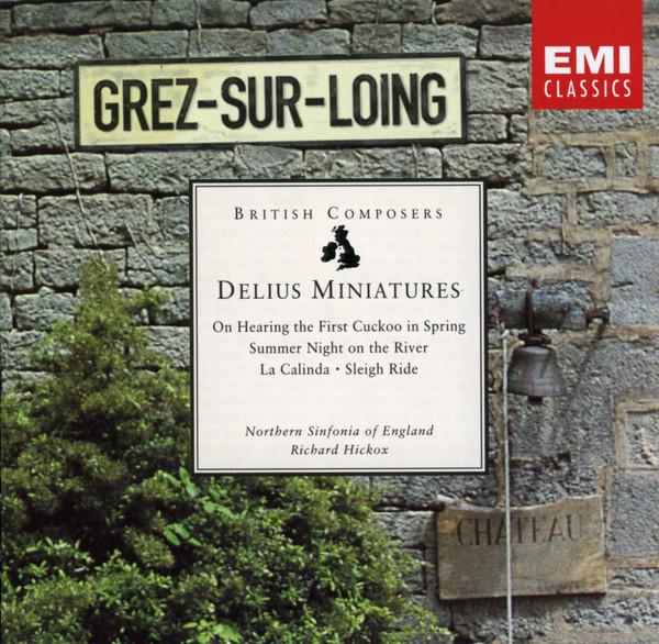 

CD NORTHERN SINFONIA RICHARD HICKOX Delius Miniatures 724356506725 EMI CLASSICS 1994 Europe Classical Used