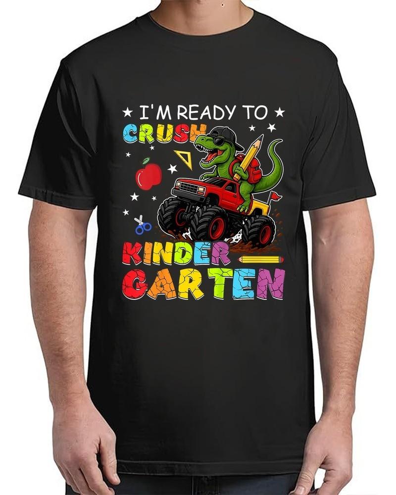 Ready To Crush Kindergarten Dinosaur First Day Of School Adult S-4XL Unisex T-Shirt L