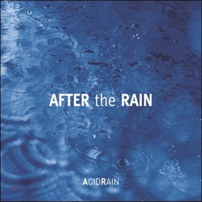 Acidrain - After The Rain