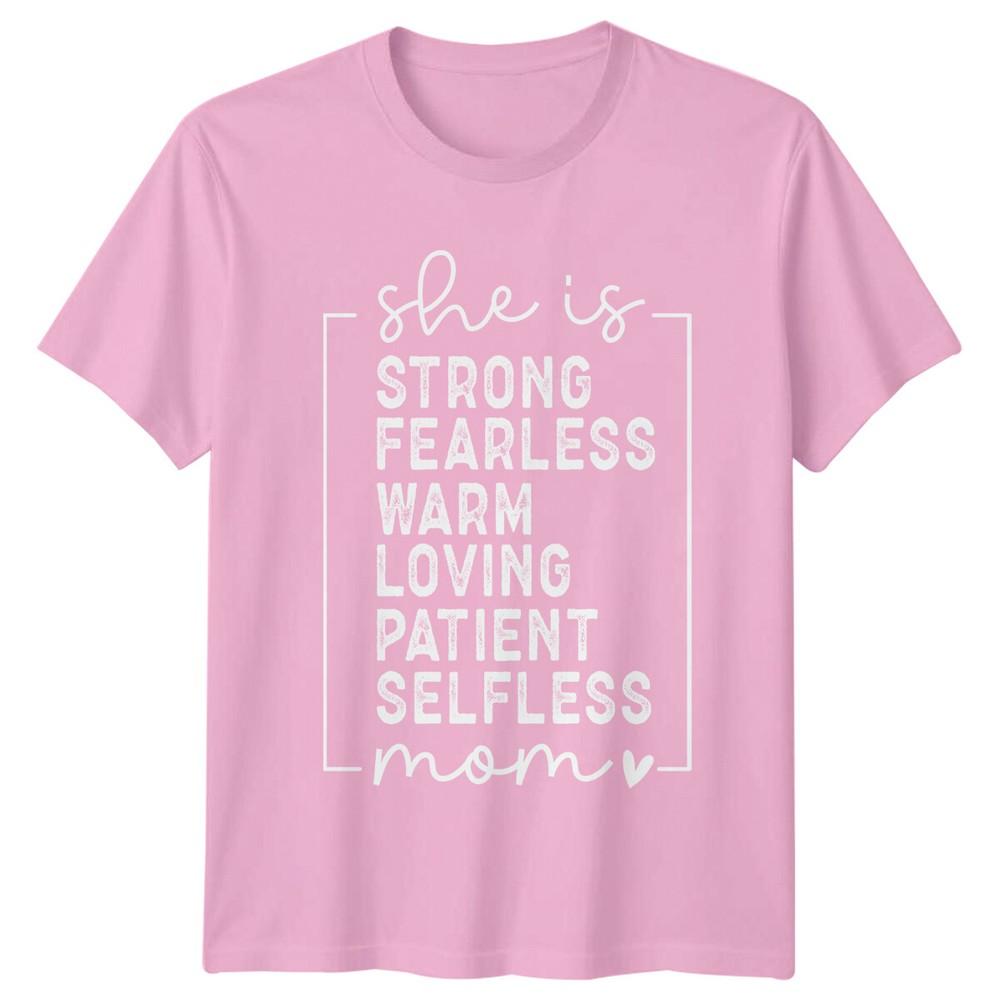 She Is Strong Fearless Mom TShirt Mothers Day Gift For Her