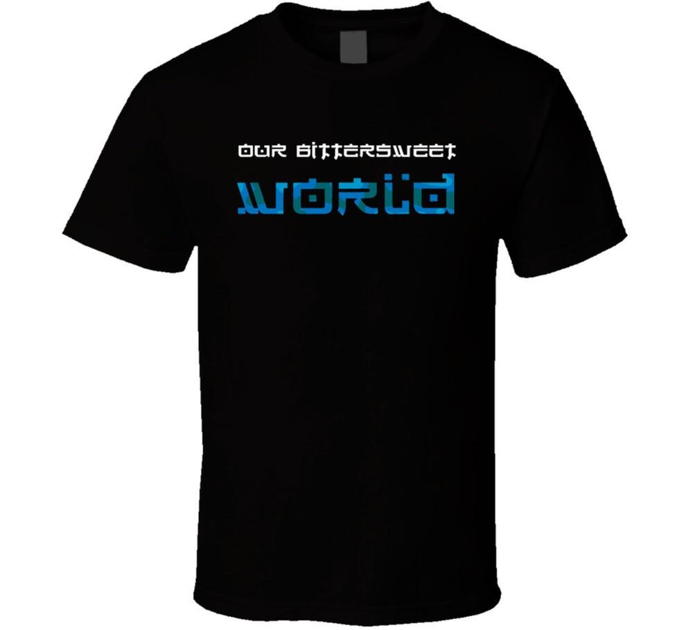 Our bitersweet world t shirt Unisex T-Shirt XXXL