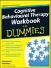 The Cognitive Behavioural Therapy Workbook For Dummies Book