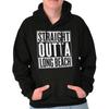 Straight Outta Long Beach California TravelHoodie Hooded Sweatshirt Men Women