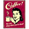 Metal Cola Beer Aluminum Signs Coffee Is Always a Good Idea Posters Plate Wall Decor for Bars Man Cave Cafe Clubs Retro Plaque