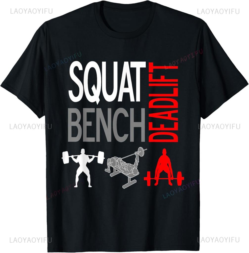 Squat Bench Deadlift T Shirt Gym Weightlifting Tee Tshirt Unisexs Fashion Short Sleeve Tee Summer Tops