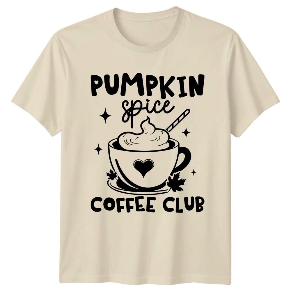 Funny Pumpkin Spice Coffee Club Unisexs TShirt Halloween Gift For Her