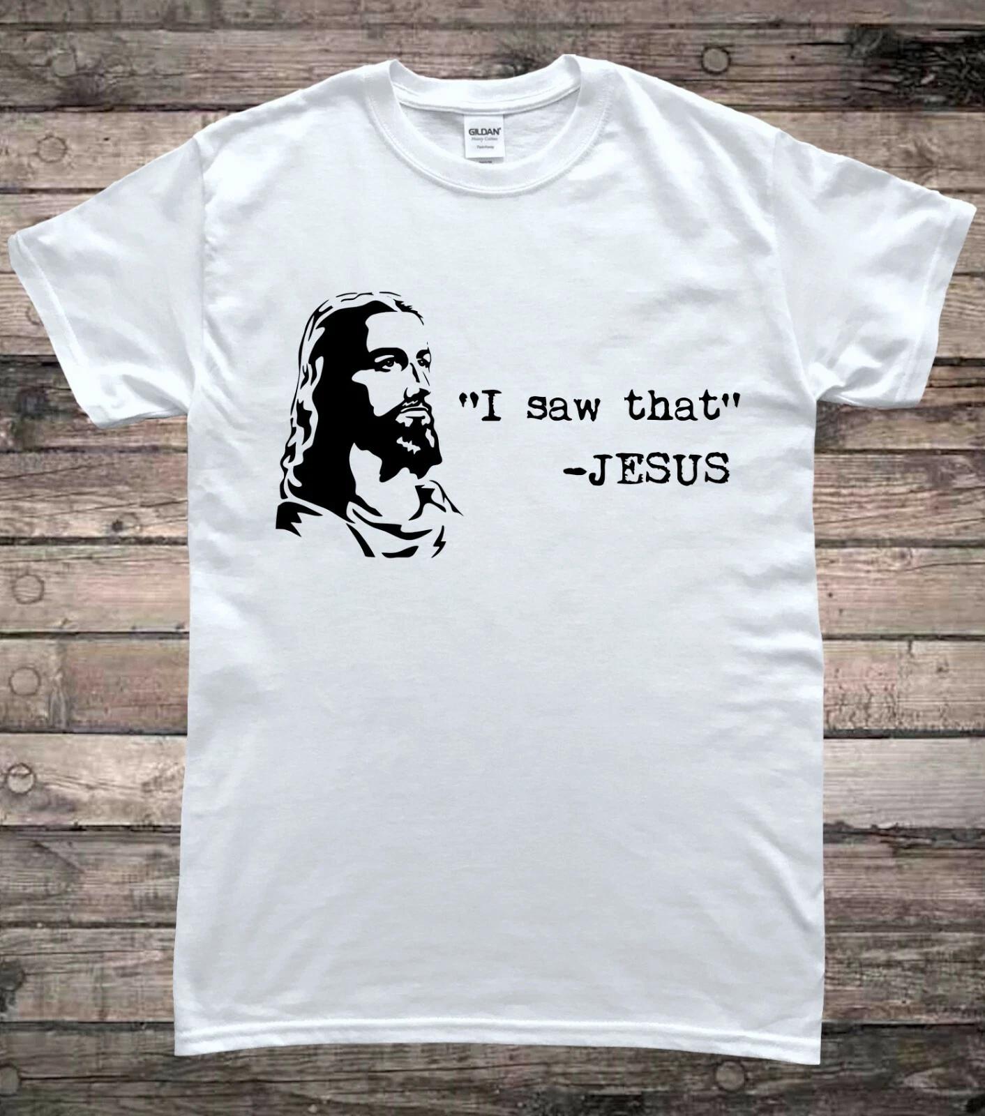 I Saw That Funny Jesus Meme T-Shirt L