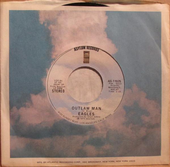 

7inch Record EAGLES Outlaw Man AS11025 Asylum Records 1973 US Rock Used