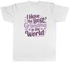 I Have the Best Grandma In the World Mens T-Shirt Tee Gift Top
