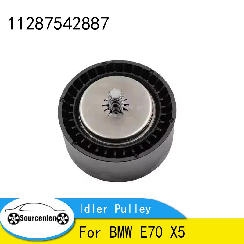 Parts 1 Pcs Accessory Drive Belt Idler Pulley For BMW E70 X5 OE 11287542887 Car Accessories