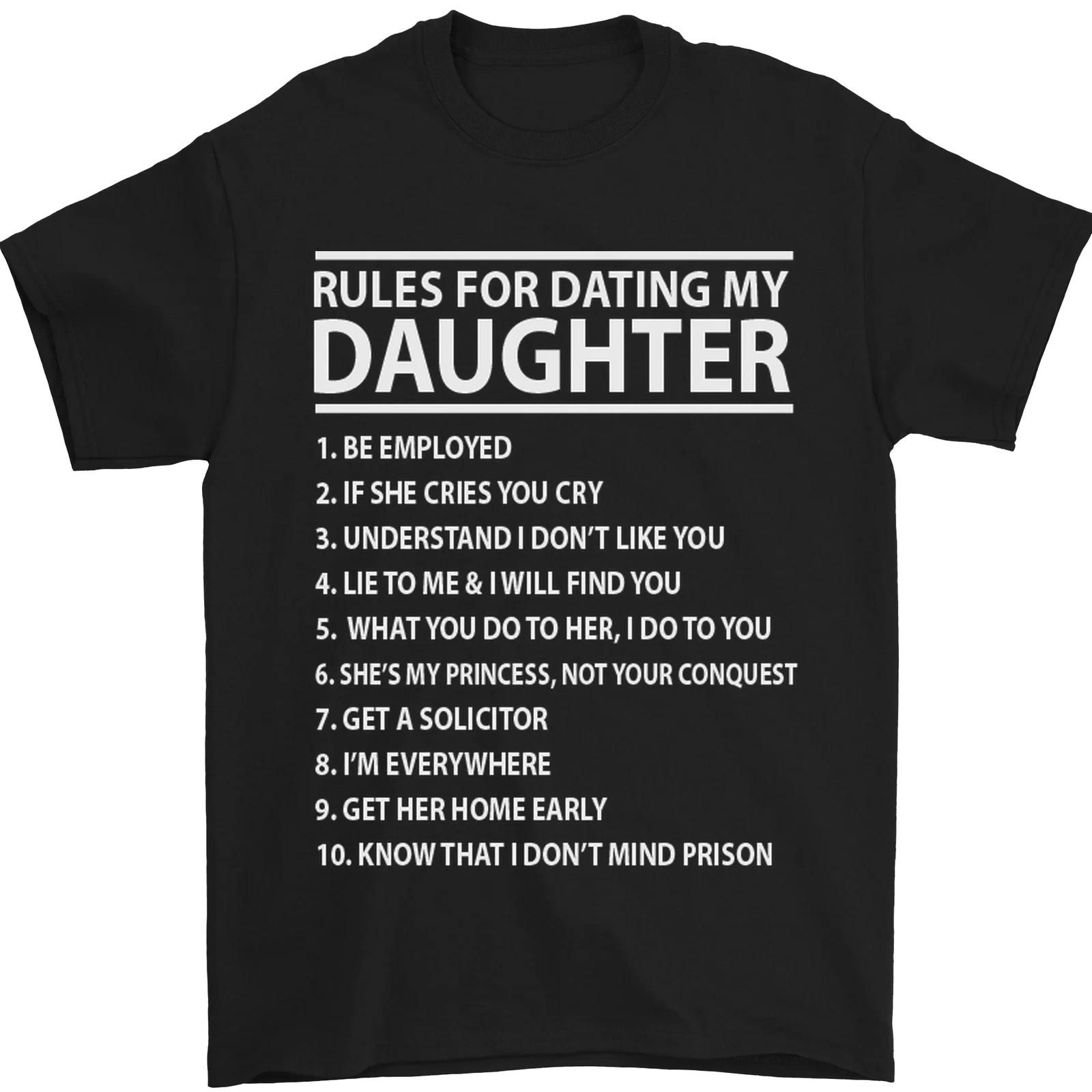 

Rules for Dating My Daughter Fathers Day Mens T-Shirt 100% Cotton 4XL