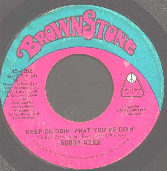 

7inch Record BOBBY BYRD - Keep On Doin What You re Doin / L 454205 Brownstone 1972 US Soul/Funk Used