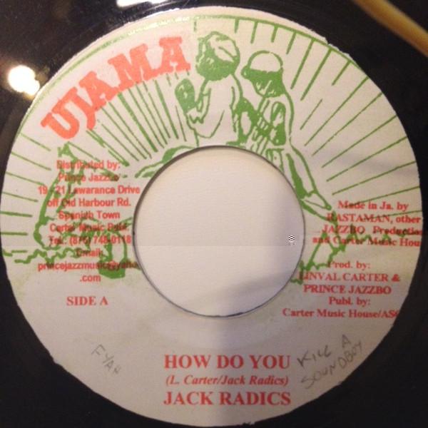 

7inch Record JACK RADICS - How Do You NONE Ujama Jamaica Reggae, Ska & Dub Used
