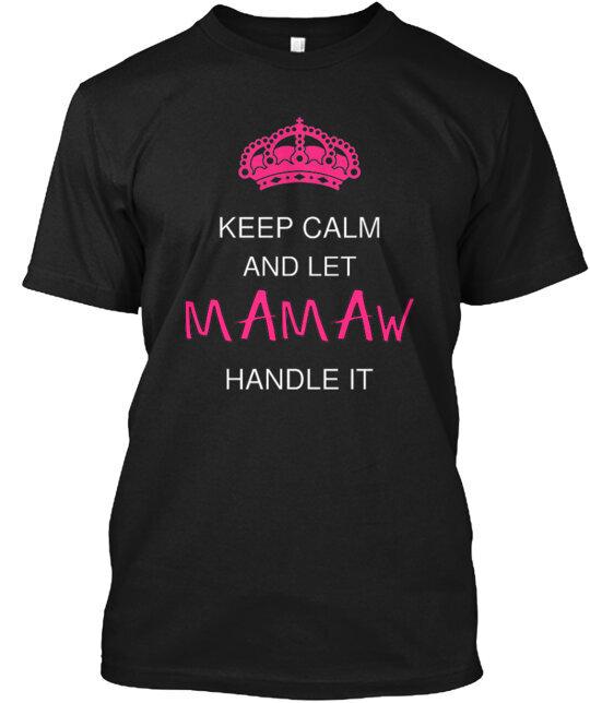 

Mamaw T-Shirt Made in the USA Size S to 5XL Unisex T-Shirt XXXXL