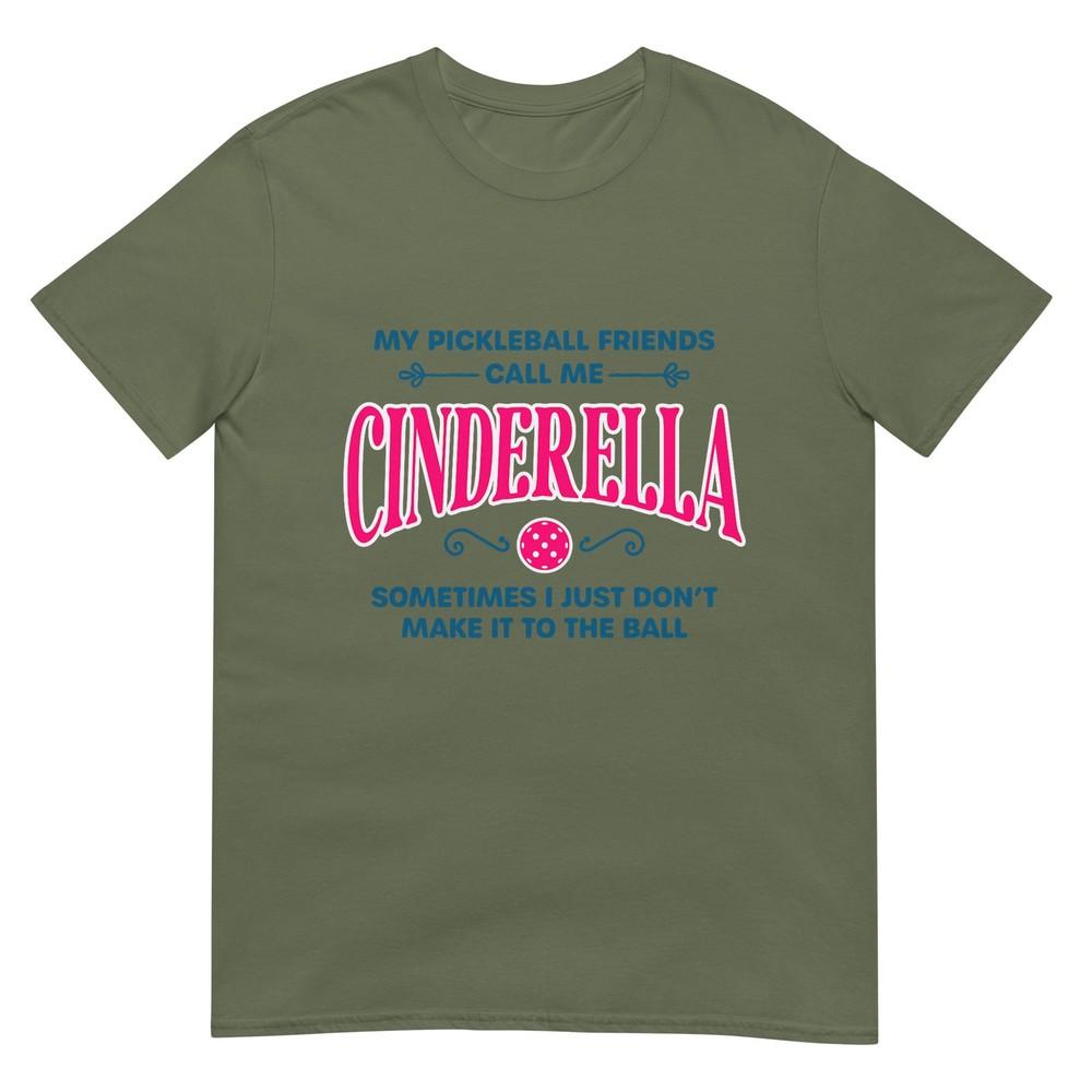Funny Pickleball Cinderella Unisex Gift Player Joke Tshirt