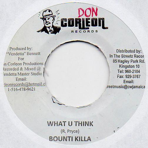 

7inch Record BOUNTY KILLER - What U Think NONE Don Corleon Rec 2008 Jamaica Reggae, Ska & Dub Used