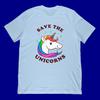 Save The Unicorns T-Shirt | Funny Graphic Tee for Unicorn Fans