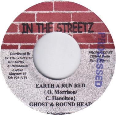 

7inch Record GHOST & ROUND HEAD - Earth A Run Red NONE In The Streetz 2002 Jamaica Reggae, Ska & Dub Used