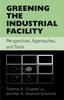 Kniha Greening the Industrial Facility : Perspectives, Approaches, and Tools