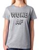 Woke AF Ladies T-Shirt