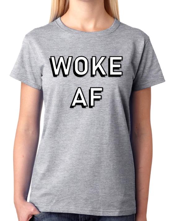 Woke AF Ladies T-Shirt S