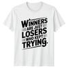 Winners Are Just Losers Who T-Shirt Perseverance Motivational Gift For Him Her