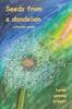 Seeds from a Dandelion by Karen Gemma Brewer Paperback Book 9781908146083