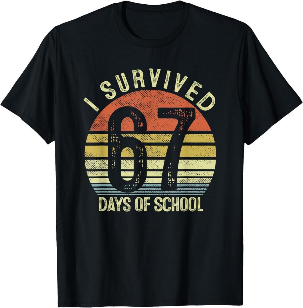 

I Survived 67 Days Of School Six Seven 6 7 Teachers Students T-Shirt, Unisex Tee 3XL