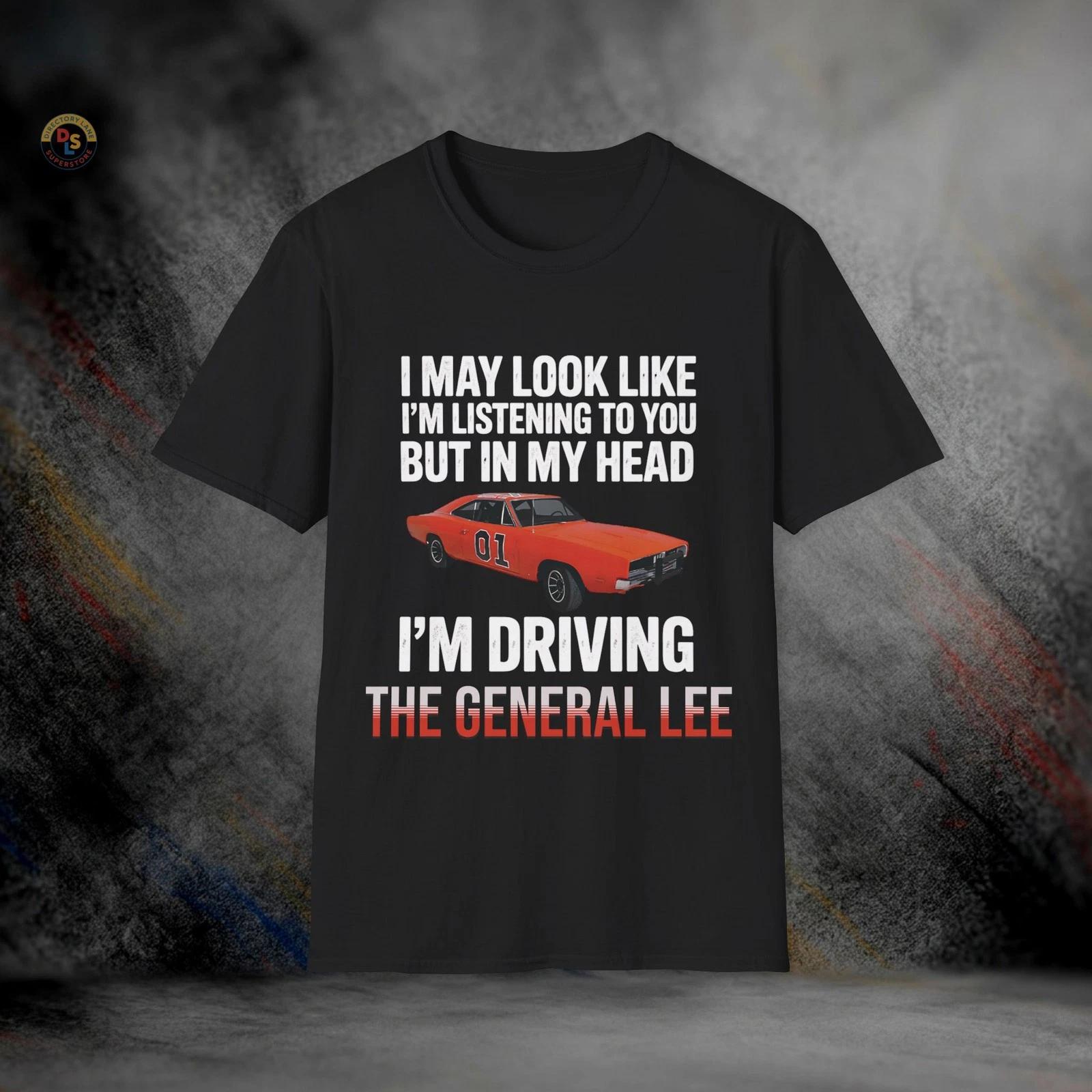 I’m Driving the General Lee Dukes of Hazzard T-Shirt | Softstyle Tee XL