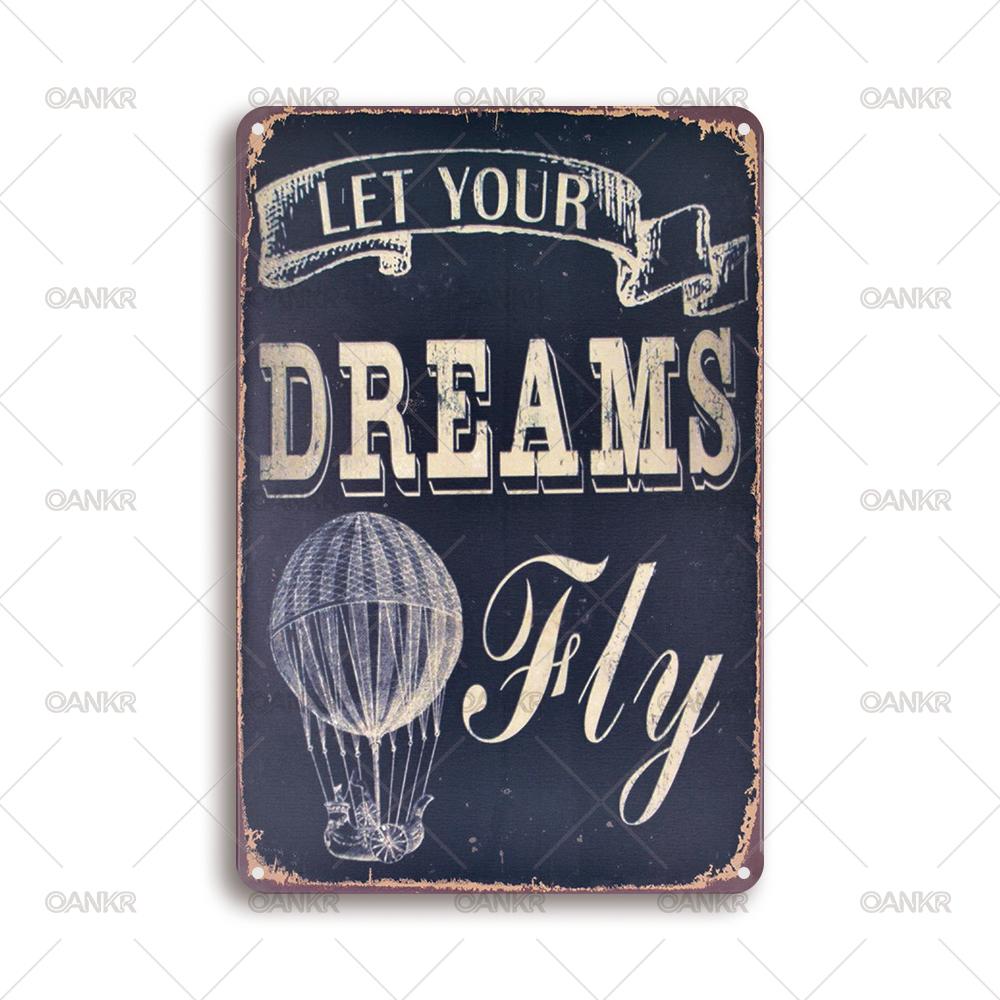 Vintage Art Wall Poster Metal Tin Sign Ideal Gift xInch Let Your Dreams Fly Metal Signs for Man Cave Home Wall Decor Plaque