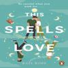 This Spells Love by Kate Robb Paperback Book 9781405959100