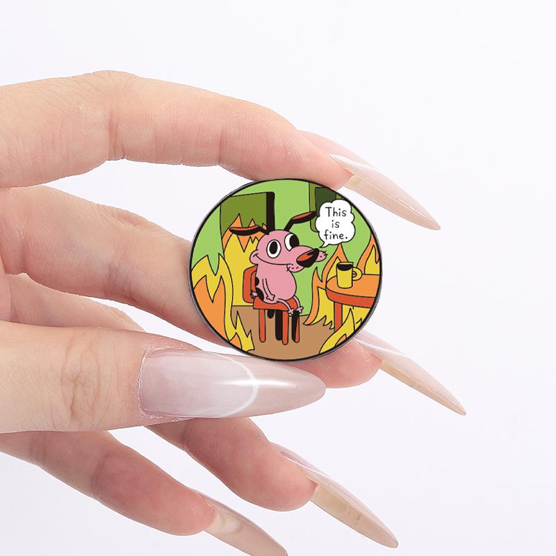 Cartoon Dog Animation UV Print Pins Custom This Is Fine Brooches Lapel Badges Clothes Funny Jewelry Gift for Kids Friends