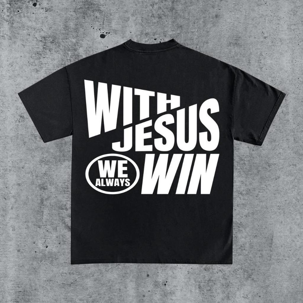 Jesus We Win Tee | Christian Bold Faith Shirt | Religious Streetwear Graphic T