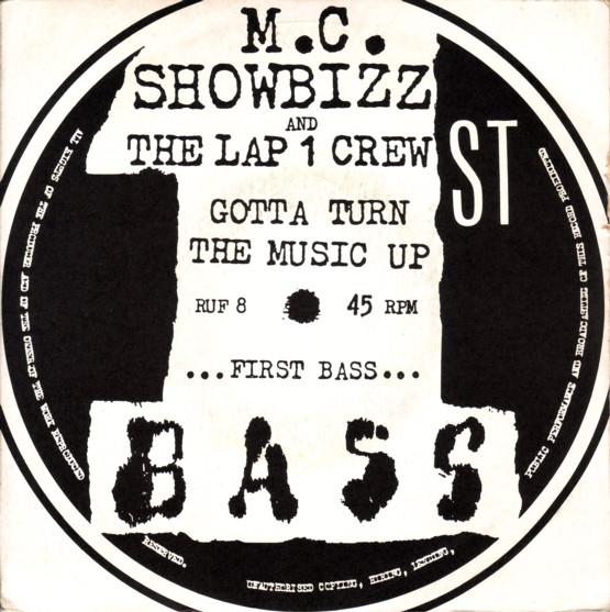 

7inch Record M.C. SHOWBIZZ THE LAP 1 CREW Gotta Turn The Music Up RUF8 1st Bass 1990 UK Dance Electronica Used