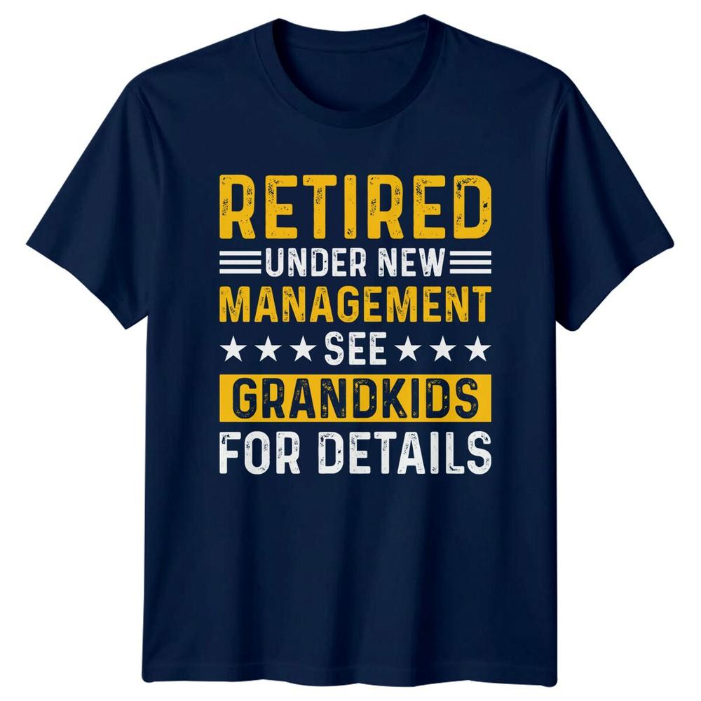 Retired Under New UnisexageUnisext See Grandkids For Details RetireUnisext TShirt b